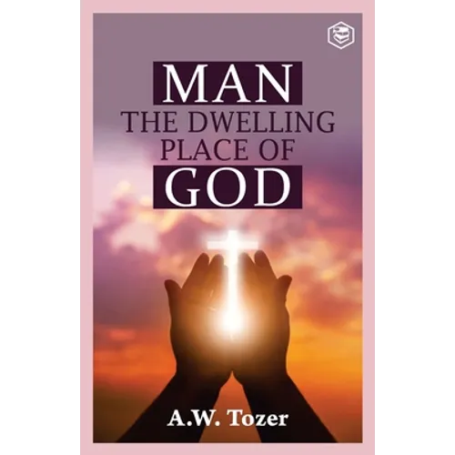 Man The Dwelling Place of God