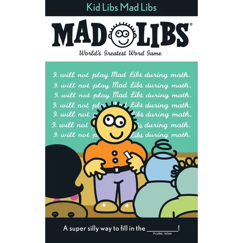 Kid Libs Mad Libs: World's Greatest Word Game