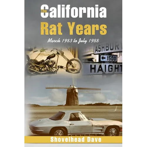 The California Rat Years: March 1983 to July 1988