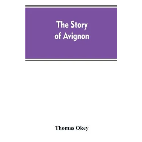 The story of Avignon