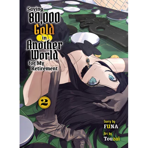Saving 80,000 Gold in Another World for My Retirement 2 (Light Novel)