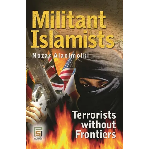 Militant Islamists: Terrorists Without Frontiers