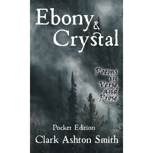 Ebony and Crystal: Poems in Verse and Prose