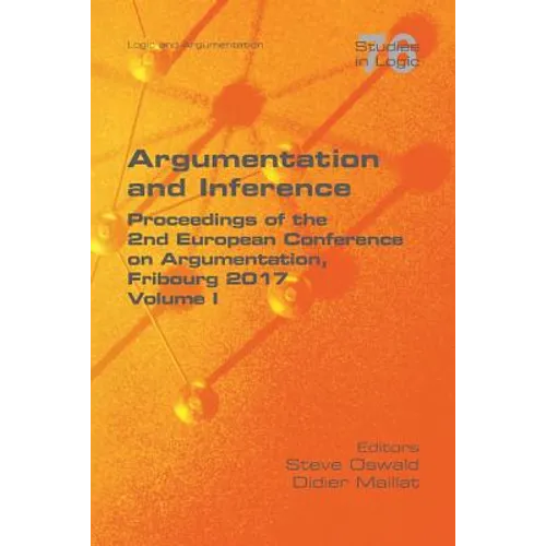 Argumentation and Inference I: Proceedings of the 2nd European Conference on Argumentation