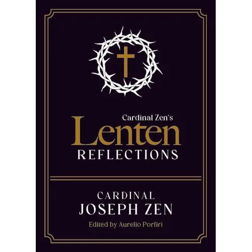 Cardinal Zen's Lenten Reflections