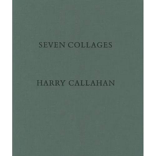 Harry Callahan: Seven Collages