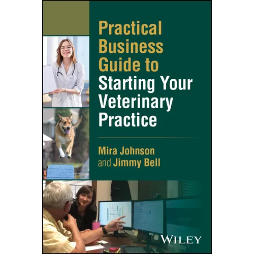 Practical Business Guide to Starting Your Veterinary Practice
