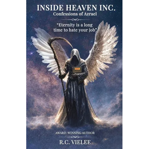 Inside Heaven Inc.: Confessions of Azrael