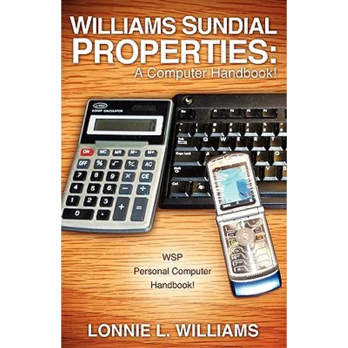 Williams Sundial Properties: A Computer Handbook!