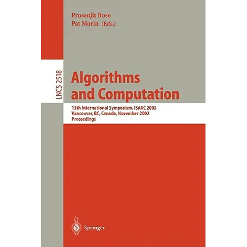 Algorithms and Computation: 13th International Symposium, Isaac 2002 Vancouver, Bc, Canada, November 21-23, 2002, Proceedings