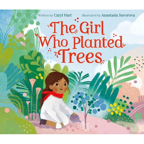 The Girl Who Planted Trees