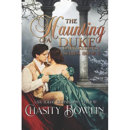 The Haunting of a Duke