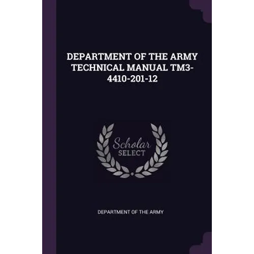 Department of the Army Technical Manual Tm3-4410-201-12