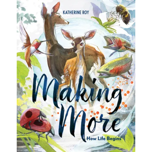 Making More: How Life Begins