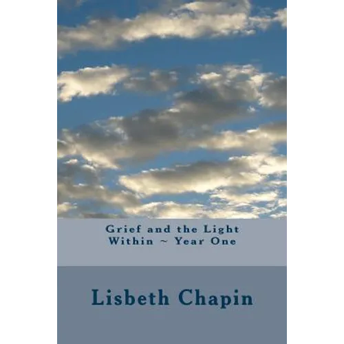 Grief and the Light Within Year One