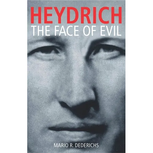 Heydrich: The Face of Evil