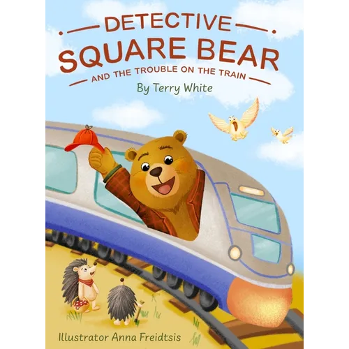 Detective Square Bear and the Trouble on the Train