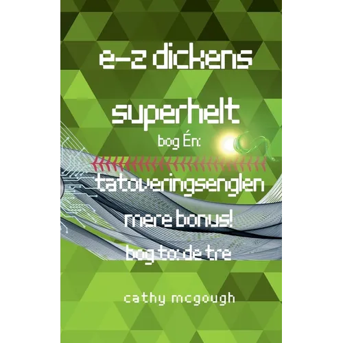 E-Z Dickens Superhelt Bog 1 Og 2 Danish Edition E-Z Dickens Series: Tatoveringsenglen: de Tre