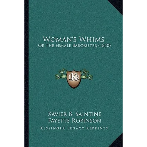Woman's Whims: Or The Female Barometer (1850)