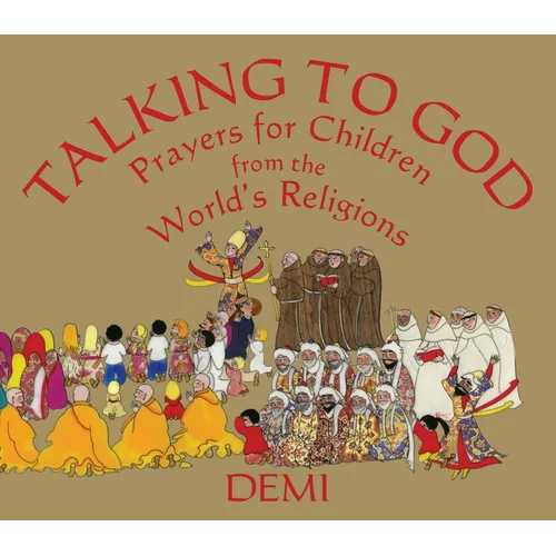 Talking to God: Prayers for Children from the World's Religions