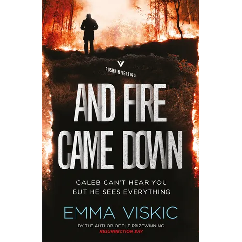 And Fire Came Down: Caleb Zelic Series: Volume Two