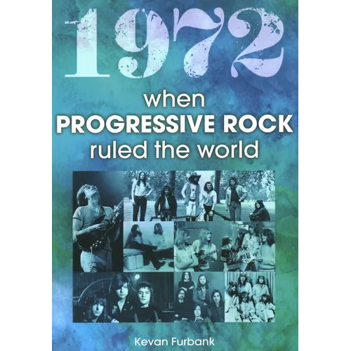 1972 When Progressive Rock Ruled the World