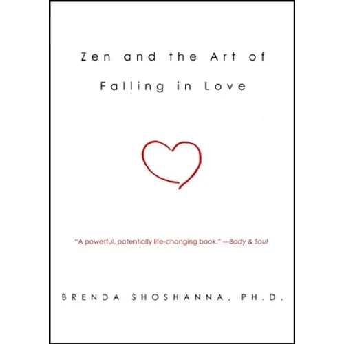 Zen and the Art of Falling in Love