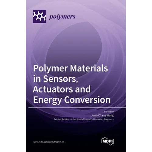 Polymer Materials in Sensors, Actuators and Energy Conversion