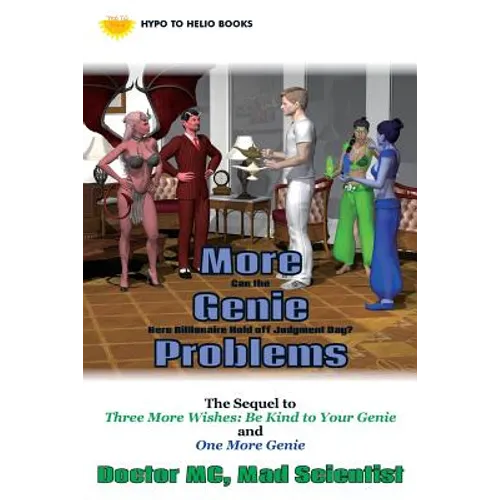 More Genie Problems: Can the Hero Billionaire Hold off Judgment Day?