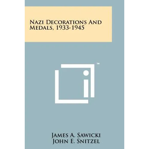 Nazi Decorations And Medals, 1933-1945