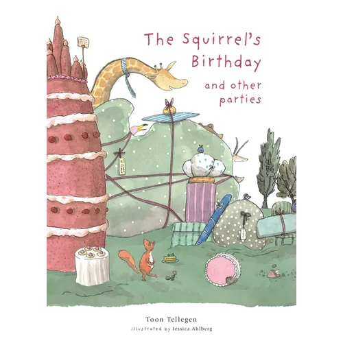 The Squirrel's Birthday and Other Parties