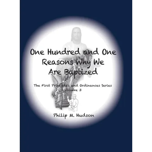 101 Reasons Why We Are Baptized