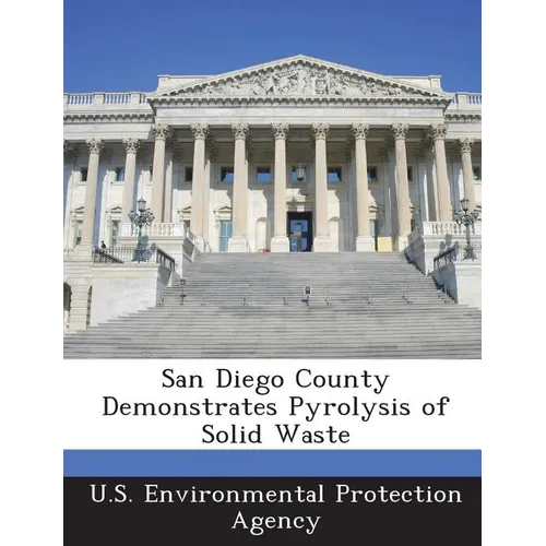 San Diego County Demonstrates Pyrolysis of Solid Waste