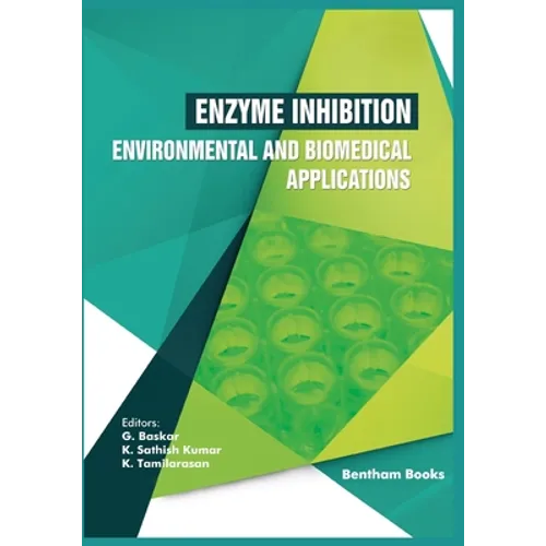 Enzyme Inhibition - Environmental and Biomedical Applications