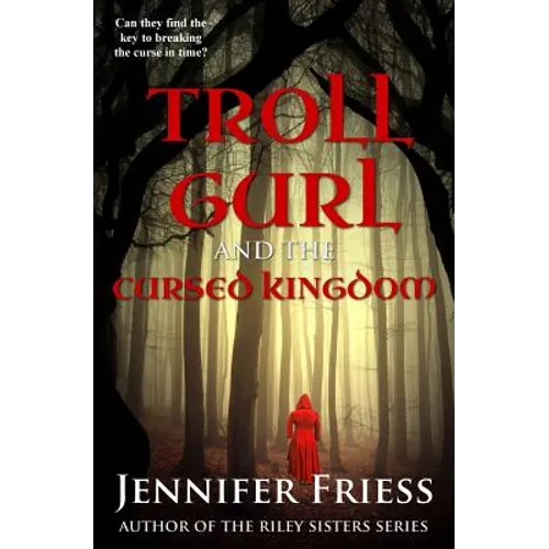 Troll Gurl and the Cursed Kingdom