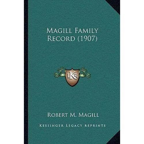 Magill Family Record (1907)
