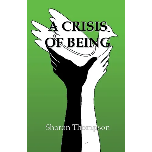A Crisis of Being