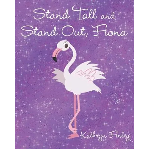 Stand Tall and Stand Out, Fiona