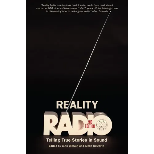 Reality Radio: Telling True Stories in Sound