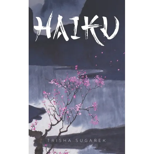 The World of Haiku: Haiku Poetry with Sumi-E artwork