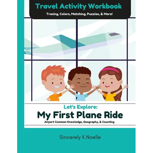 Let's Explore: My First Plane Ride: Travel Activity Workbook