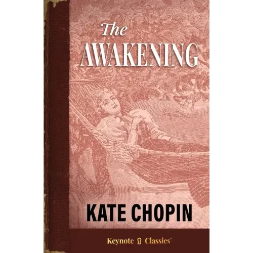 The Awakening (Annotated Keynote Classics)