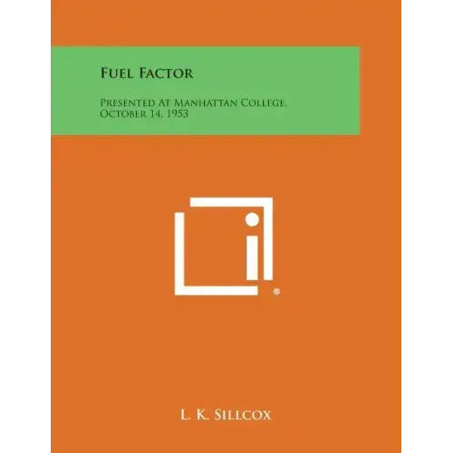 Fuel Factor: Presented at Manhattan College, October 14, 1953