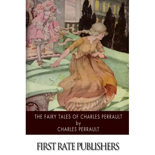 The Fairy Tales of Charles Perrault