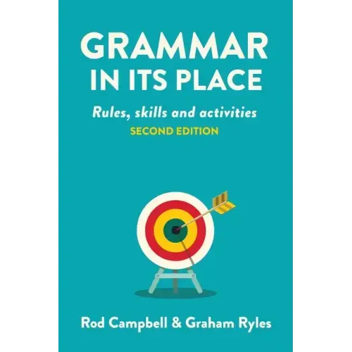 Grammar in its Place: Rules, skills and activities