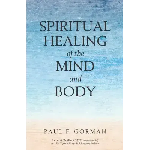 Spiritual Healing of the Mind and Body