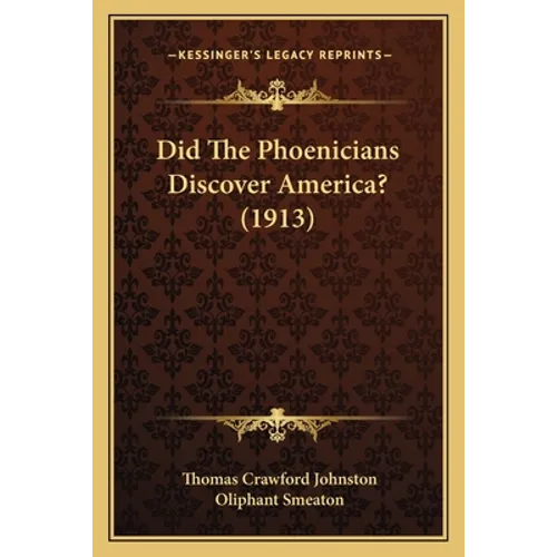 Did The Phoenicians Discover America? (1913)