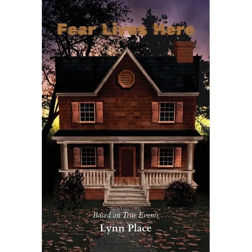 Fear Lives Here
