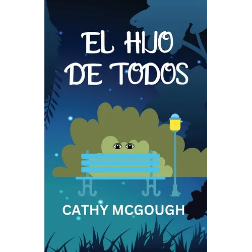 El Hijo de Todos Spanish Edition