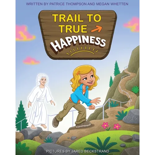 Trail to True Happiness